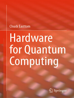 cover image of Hardware for Quantum Computing